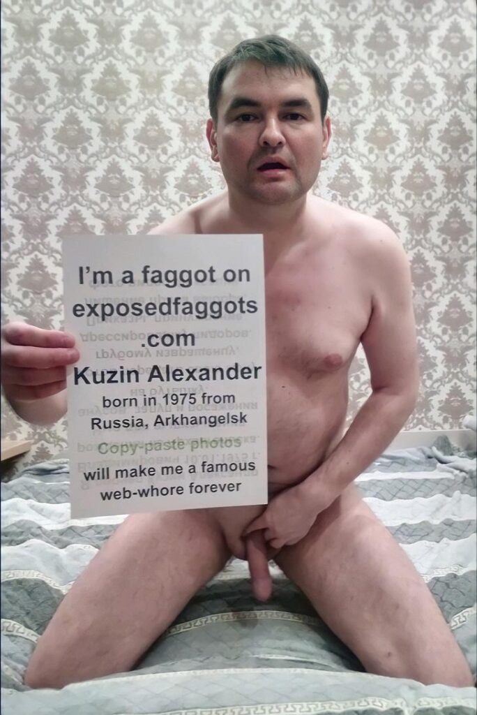 Faggot Kuzin Alexander